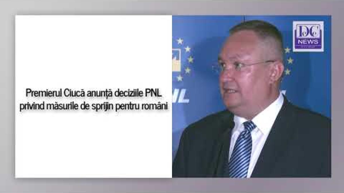 Premierul Ciucă anunță deciziile PNL privind măsurile de sprijin pentru români