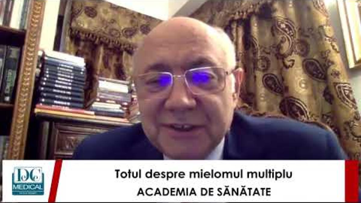 Totul despre mielomul multiplu, cu prof  dr  Daniel CORIU  ACADEMIA DE SĂNĂTATE