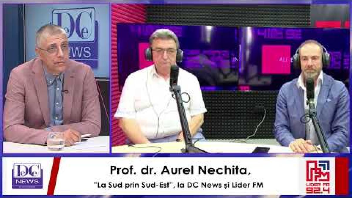 prof dr aurel nechita la sud prin sud est la dc news si lider fm