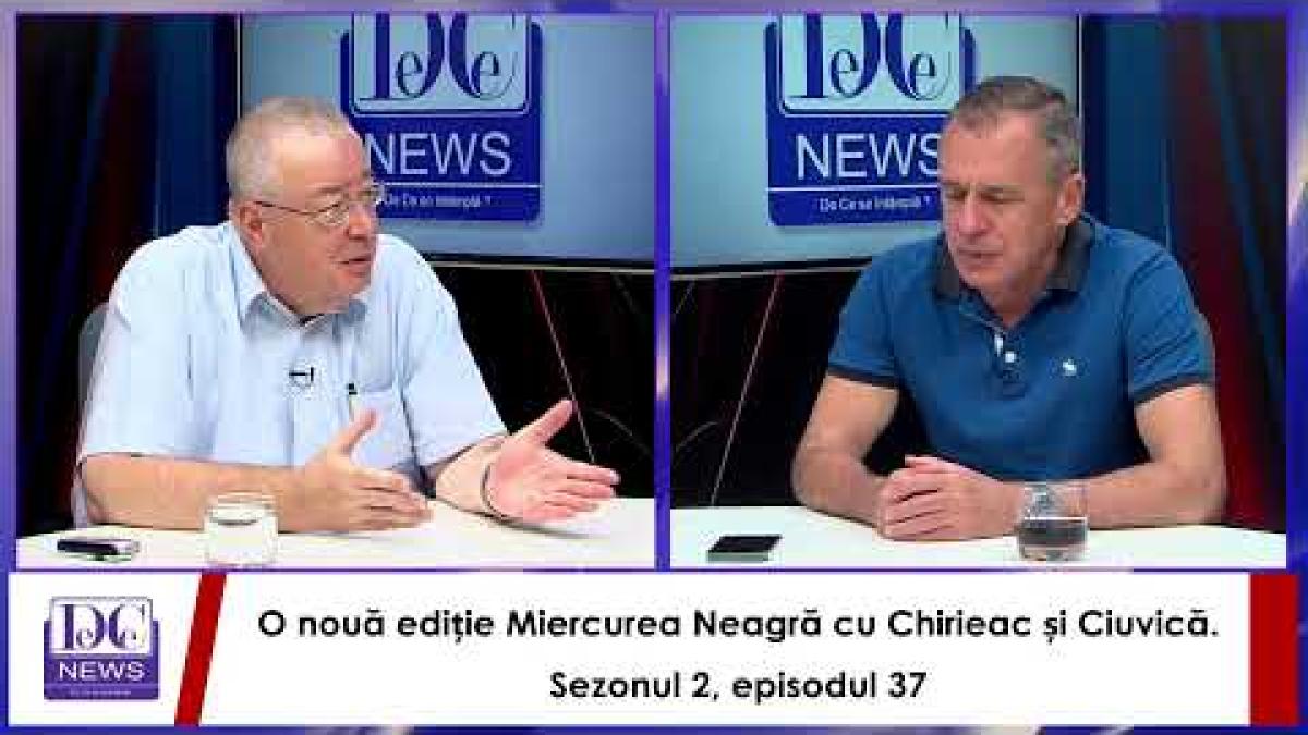 O nouă ediție Miercurea Neagră cu Chirieac și Ciuvică. Sezonul 2, episodul 37