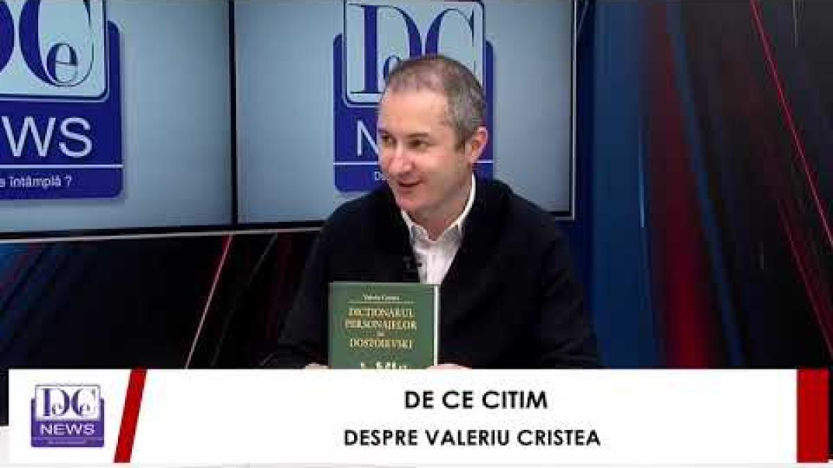 De Ce Citim - Despre Valeriu Cristea