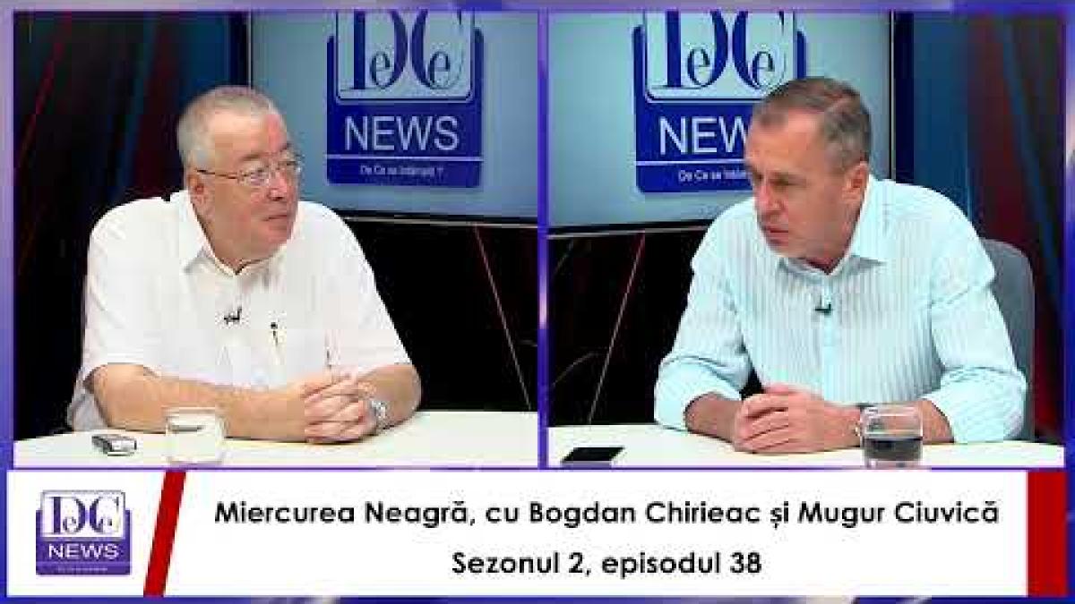 Miercurea Neagră, cu Bogdan Chirieac și Mugur Ciuvică. Sezonul 2, episodul 38