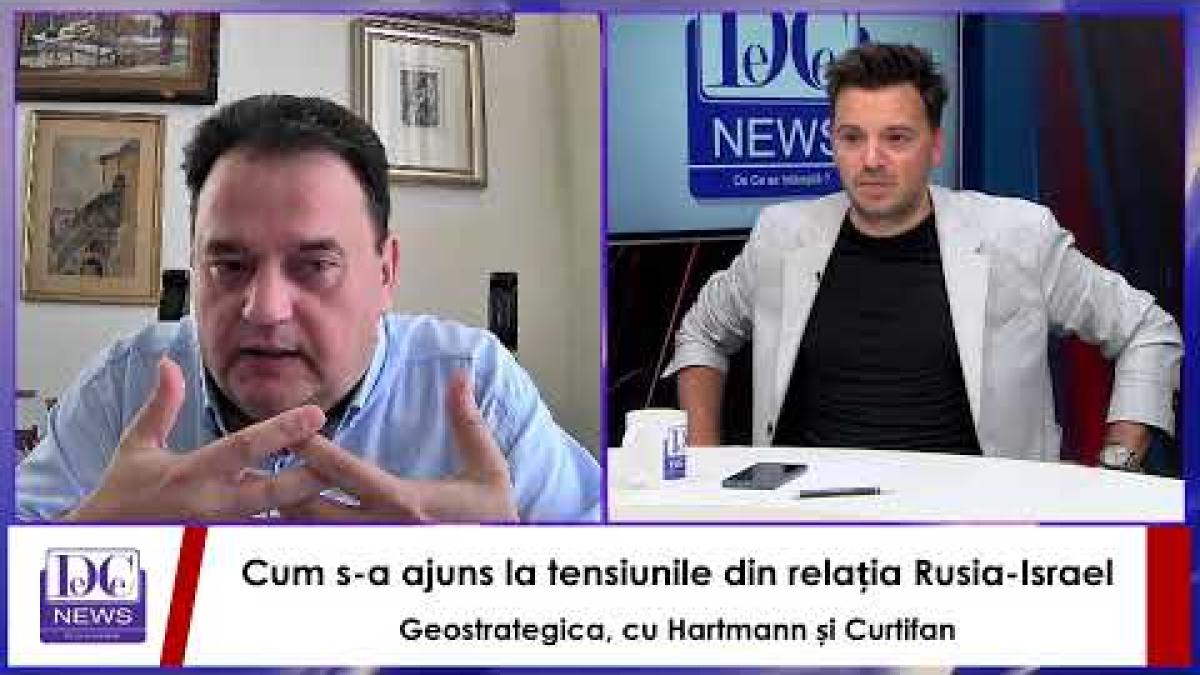 Cum s-au ajuns la tensiunile din relația Rusia-Israel Geostrategica, cu Hartmann și Curtifan