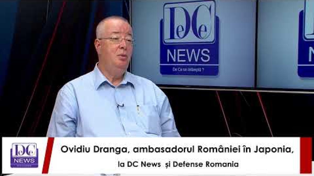 Ovidiu Dranga, ambasadorul României în Japonia, la DC News  și Defense Romania