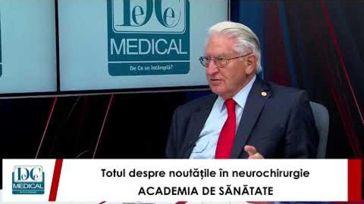 Noutăți în Neurochirurgie. Prof. dr. Alexandru Vlad Ciurea (SANADOR), la Academia de Sănătate