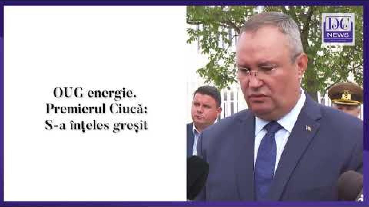 OUG energie. Nicolae Ciucă: S-a înțeles greșit