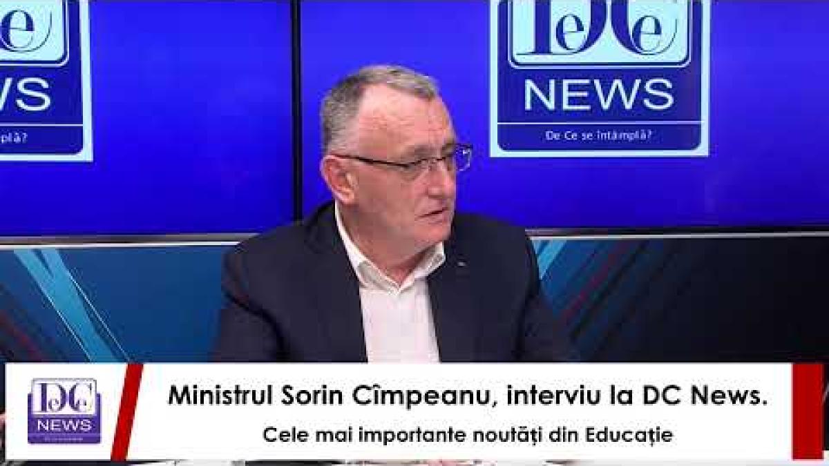 Ministrul Sorin Cîmpeanu, interviu la DC News. Cele mai importante noutăți din educație