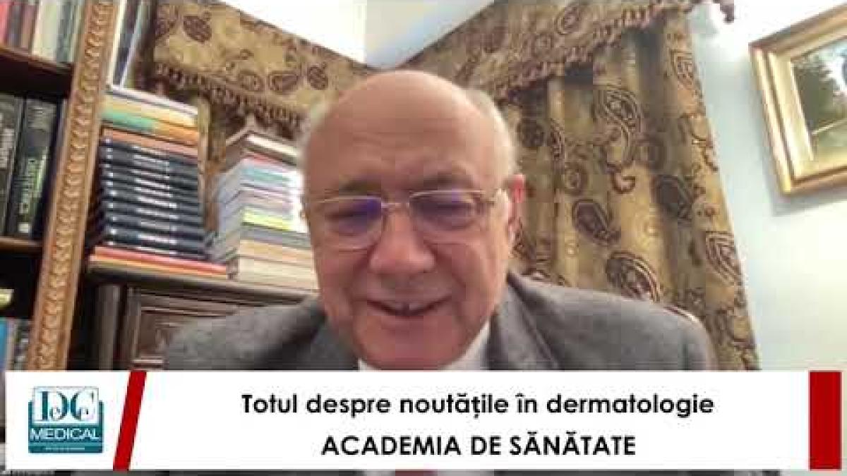 Noutăți în dermatologie. Prof. dr. Olga Simionescu, la Academia de Sănătate