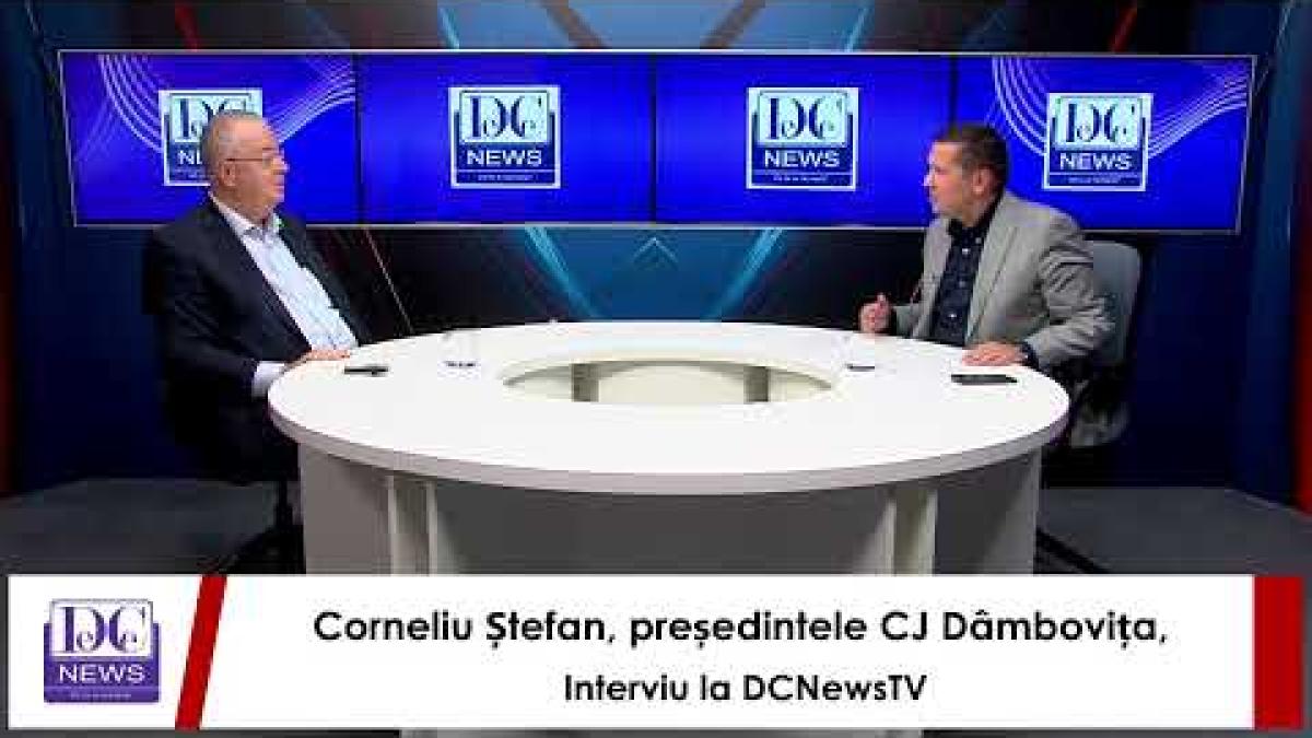Corneliu Ștefan, președintele CJ Dâmbovița, interviu la DCNewsTV