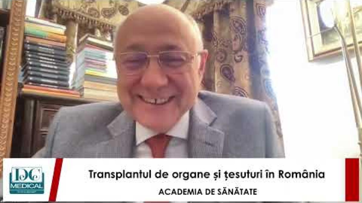 Transplantul de organe și țesuturi în România. Dr. Gabriel Oniscu, la Academia de Sănătate