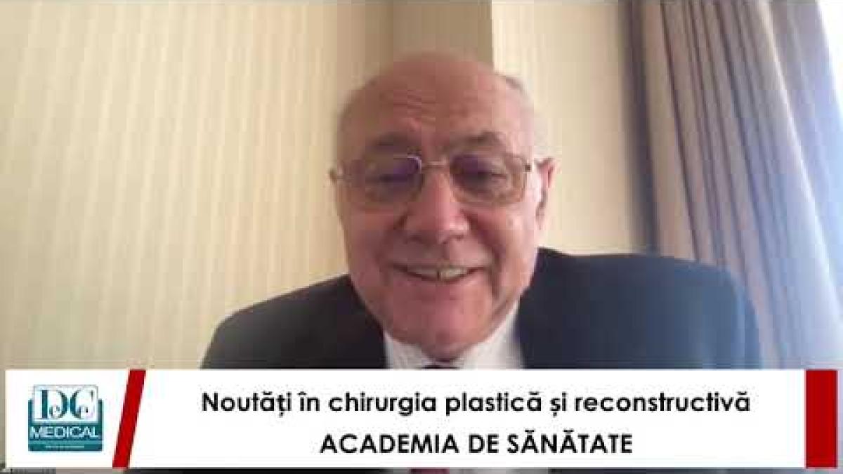Ioan Lascăr, la Academia de Sănătate: Totul despre chirurgia plastică și reconstructivă