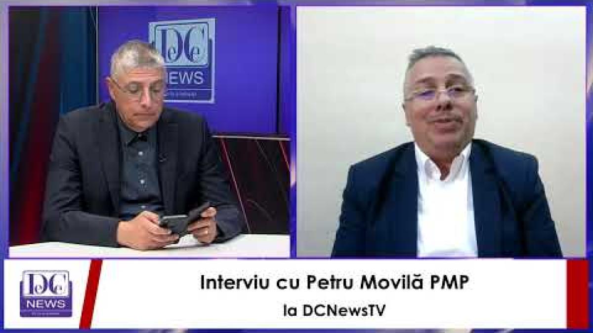 Petru Movilă (PMP), la interviurile DC News