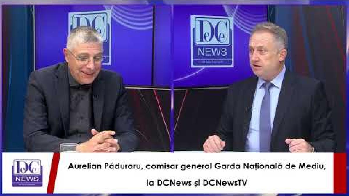 Aurelian Păduraru, comisar general al Gărzii Naţionale de Mediu, la DCNews și DCNewsTV