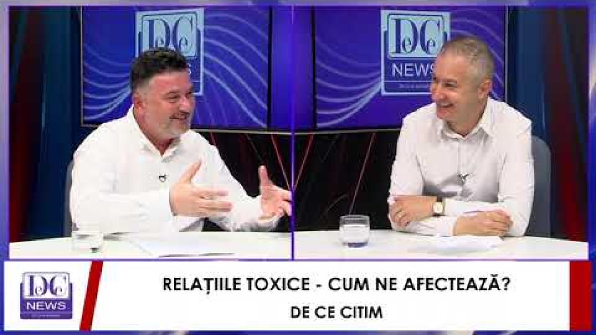 DE CE CITIM. RELAȚIILE TOXICE - CUM NE AFECTEAZĂ? (INVITAT COSMIN BARA)