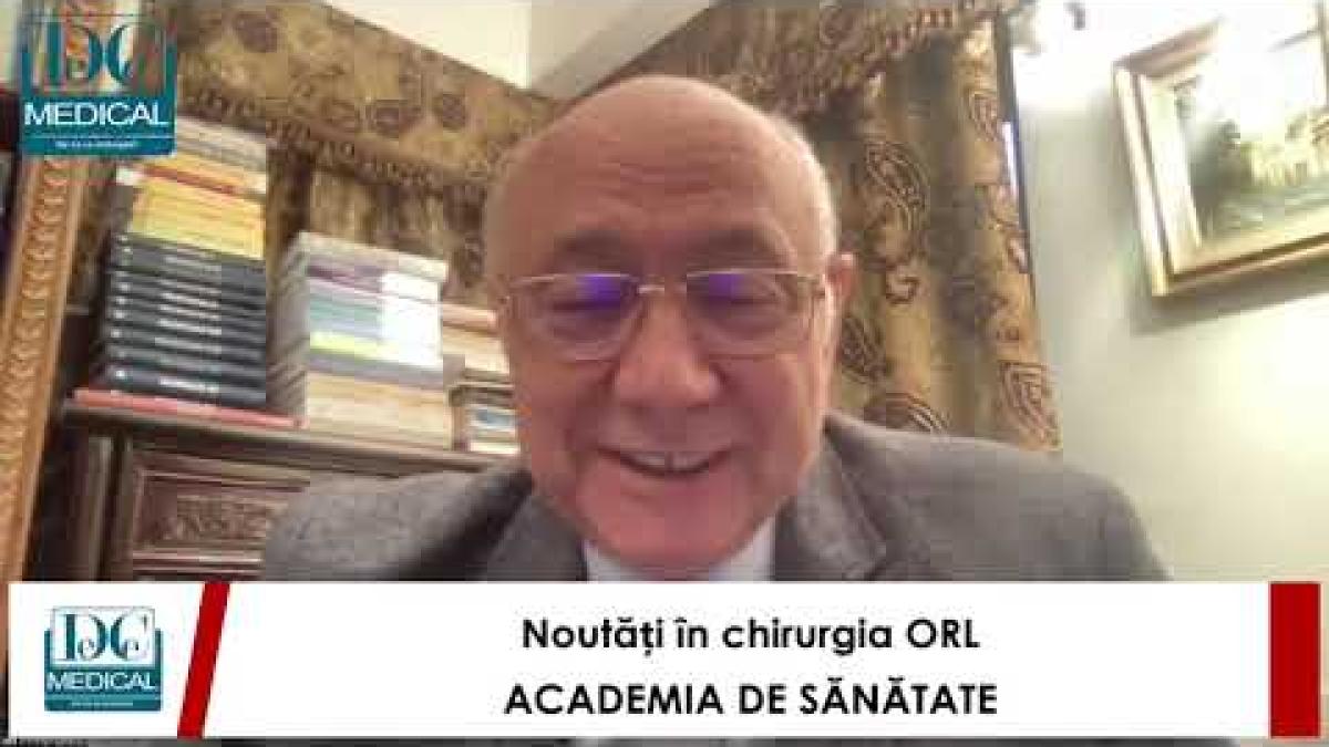 Noutăți în chirurgia ORL. Codruț Sarafoleanu, la Academia de Sănătate