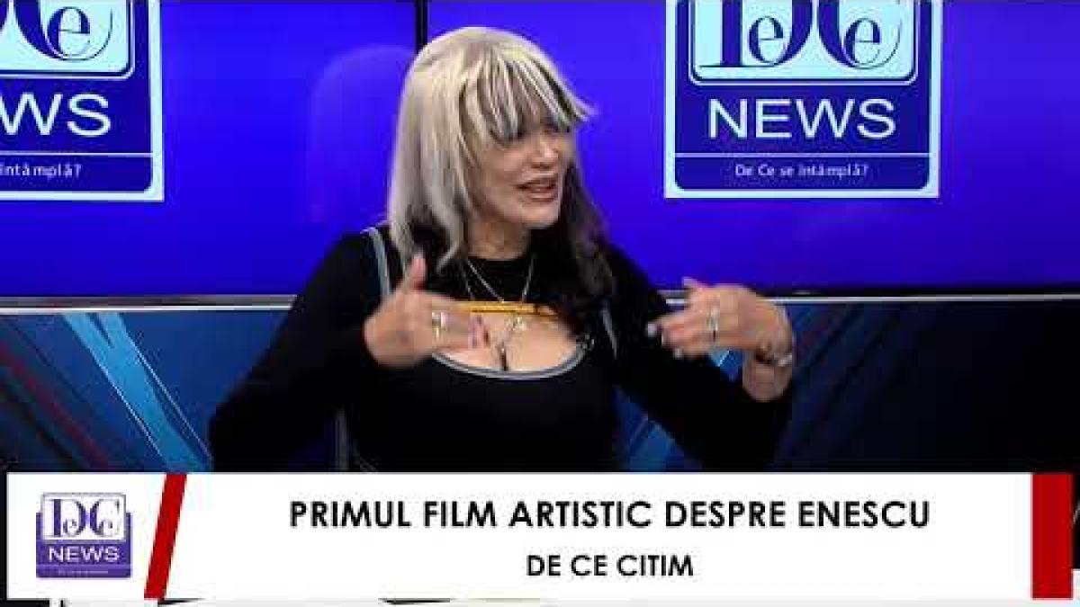 DE CE CITIM - PRIMUL FILM ARTISTIC DESPRE ENESCU (INVITAȚI TOMA  ENACHE ȘI MARTHA MOCANU