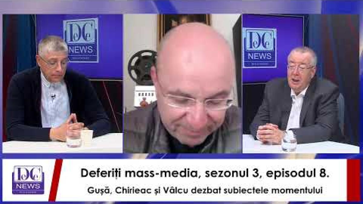 Deferiţi mass-media, sezonul 3, episodul 8. Gușă, Chirieac și Vâlcu dezbat subiectele momentului