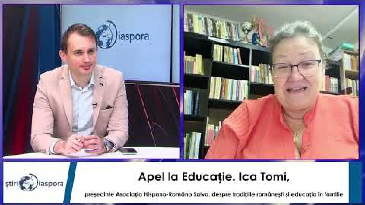 Tradiţiile româneşti şi educaţia în familie, cu Ica Tomi, preşedintele Asociaţiei Salva din Spania