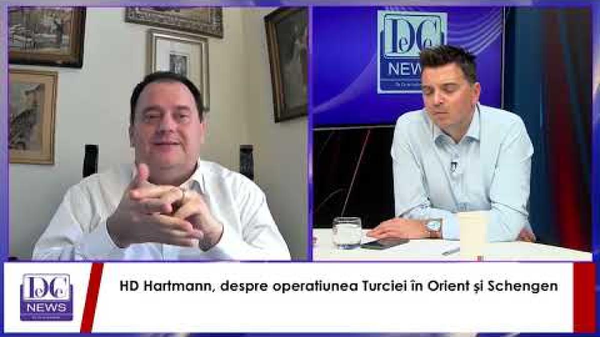 HD Hartmann,  despre operatiunea Turciei în Orient și Schengen