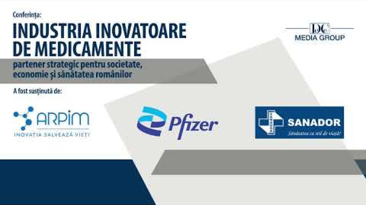 Industria inovatoare de medicamente, partener strategic pentru societate, economie și sănătate