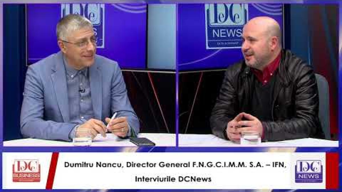 Dumitru Nancu, Director General F.N.G.C.I.M.M. S.A. – IFN., live pe DC News