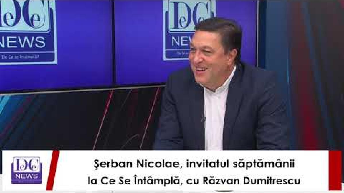 Şerban Nicolae, invitatul săptămânii la Ce Se Întâmplă, cu Răzvan Dumitrescu