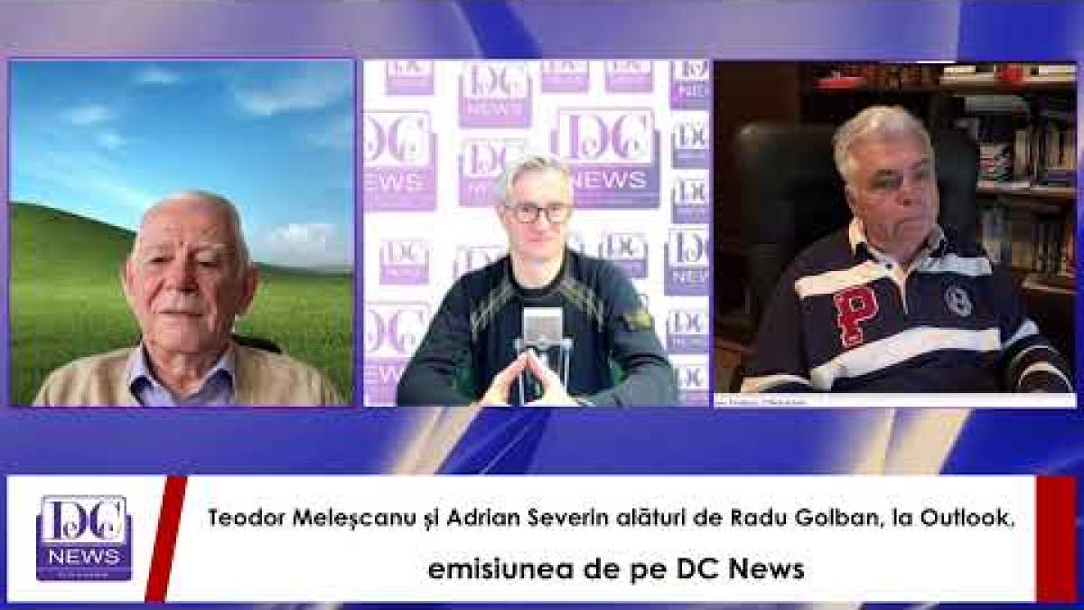 teodor melescanu invitatul lui radu golban la outlook emisiunea de pe dc news