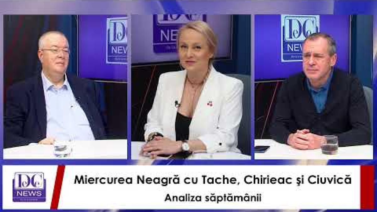 E ”Miercurea Neagră”, cu Tache, Chirieac şi Ciuvică. Analiza săptămânii