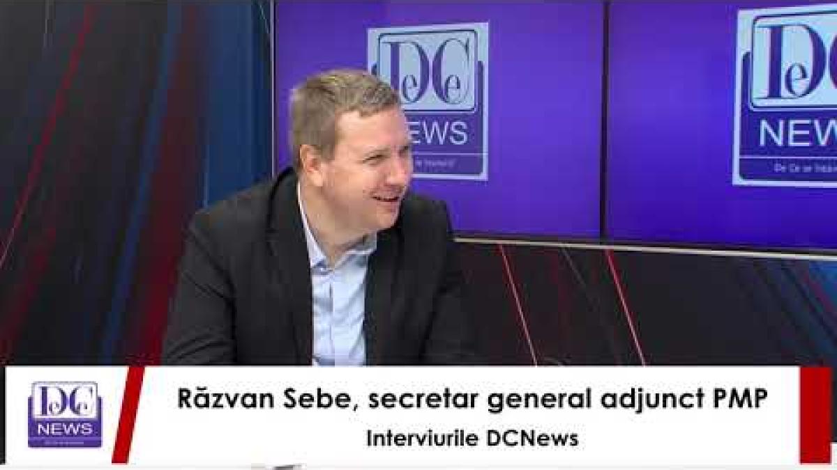 Răzvan Sebe, secretarul general adjunct al PMP, la interviurile DC NEWS