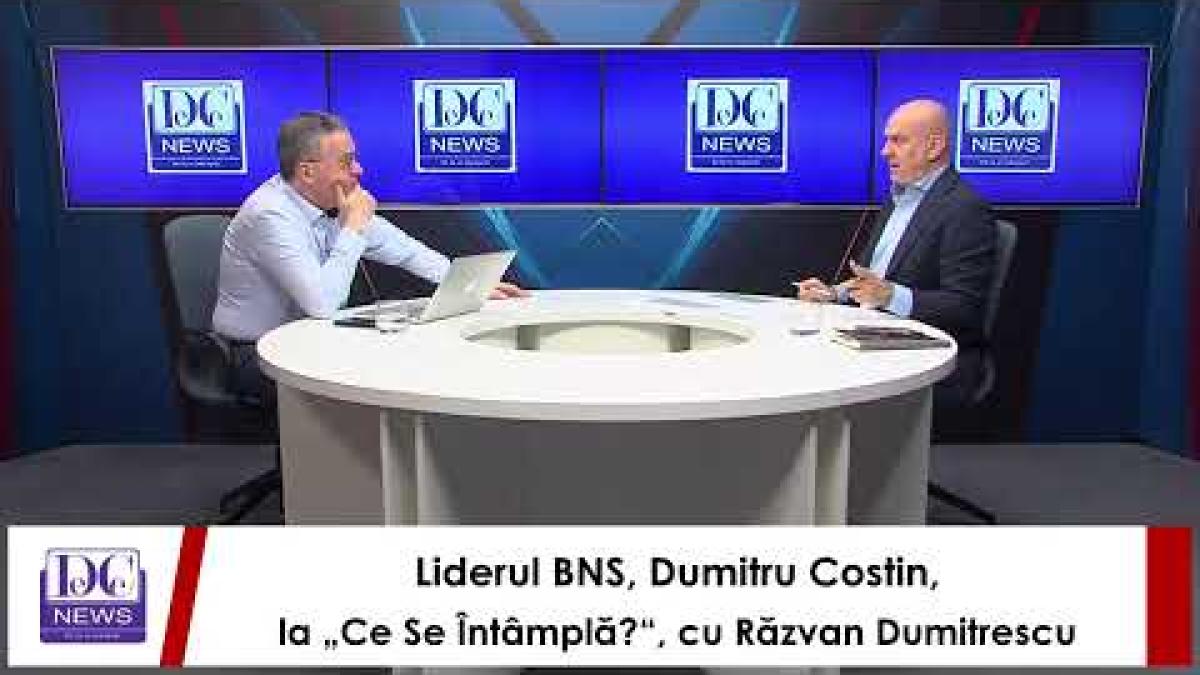 Liderul BNS, Dumitru Costin, la „Ce Se Întâmplă?“, cu Răzvan Dumitrescu
