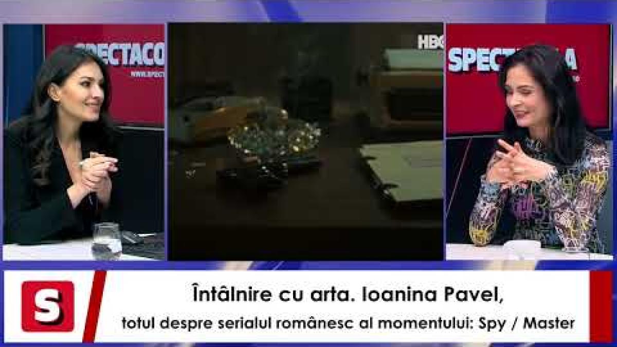 intalnire cu arta ioanina pavel totul despre serialul romanesc al momentului spy master