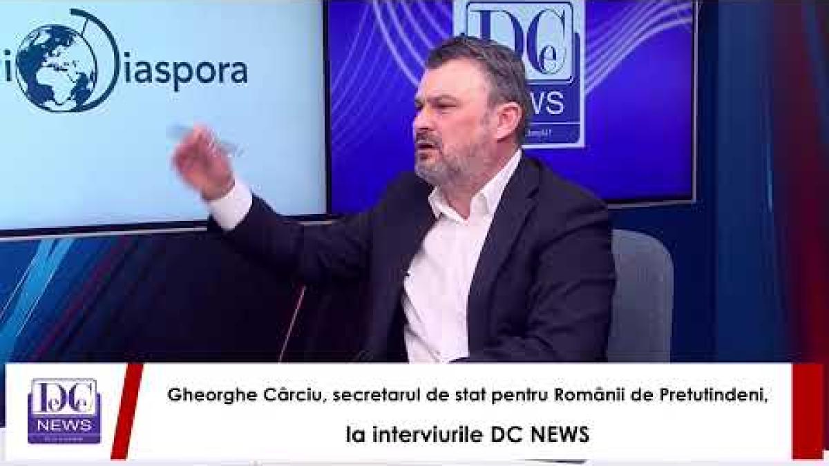 Gheorghe Cârciu, secretarul de stat pentru Românii de Pretutindeni, la interviurile DC NEWS
