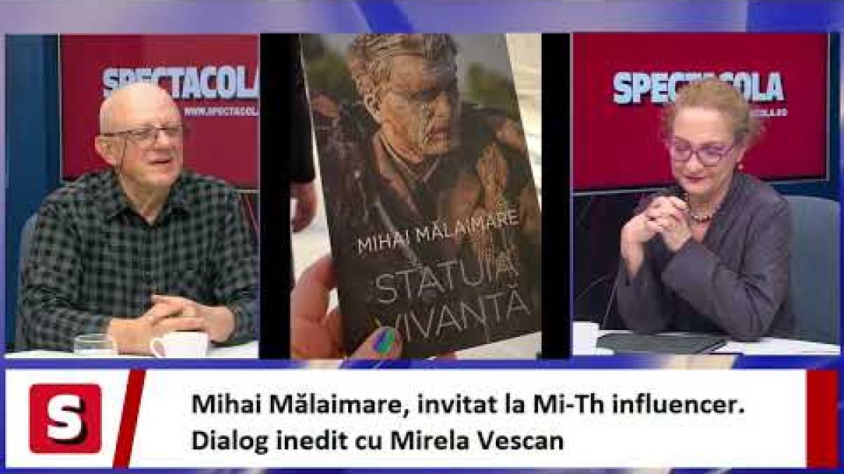 Mihai Mălaimare la Mi-Th influencer. Dialog inedit cu Mirela Vescan, la DC News și Spectacola