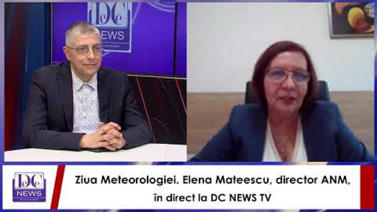 Ziua Meteorologiei. Elena Mateescu, director ANM, în direct la DC NEWS TV