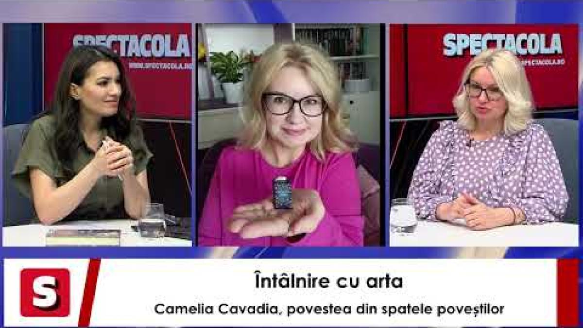Întâlnire cu arta: Camelia Cavadia, povestea din spatele poveștilor