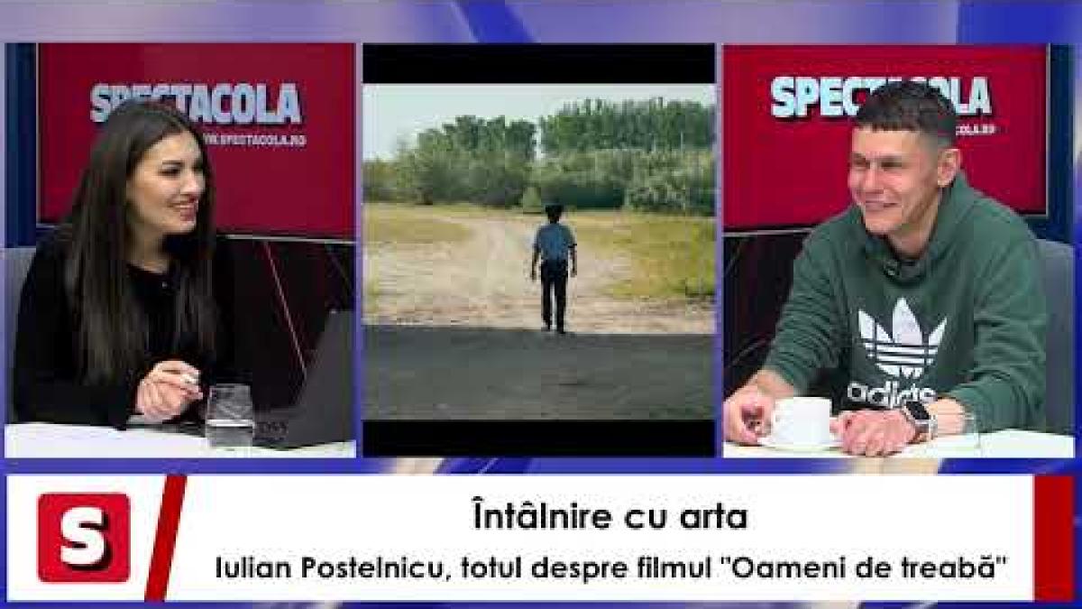 Întâlnire cu arta: Iulian Postelnicu, totul despre filmul "Oameni de treabă" / VIDEO