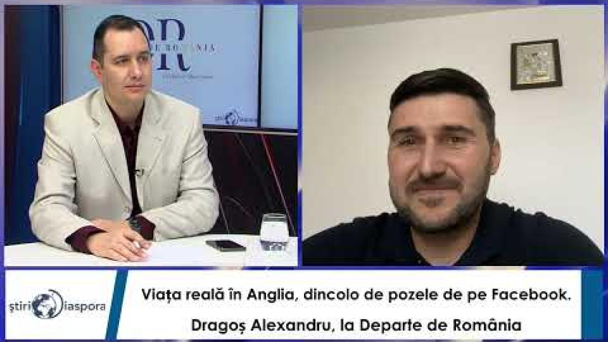 Viața reală în Anglia, dincolo de pozele de pe Facebook. Dragoș Alexandru, la Departe de România