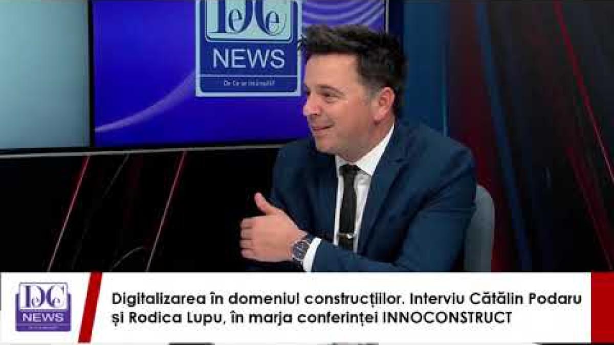 Digitalizarea în construcții. Interviu Cătălin Podaru (Leviatan Design) și Rodica Lupu (Cluster TEC)