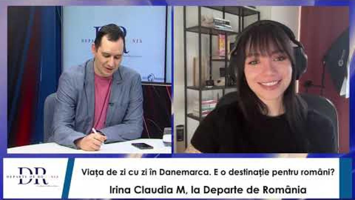 Viața de zi cu zi în Danemarca. E o destinație pentru români? Irina Claudia M, la Departe de România