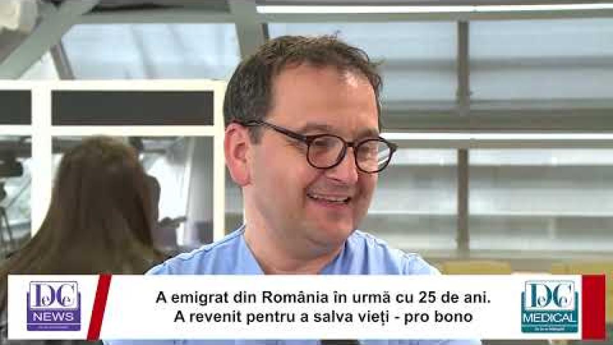 Dr. Pavel Heghi. A emigrat în urmă cu 25 de ani. A revenit pentru a salva vieți - pro bono