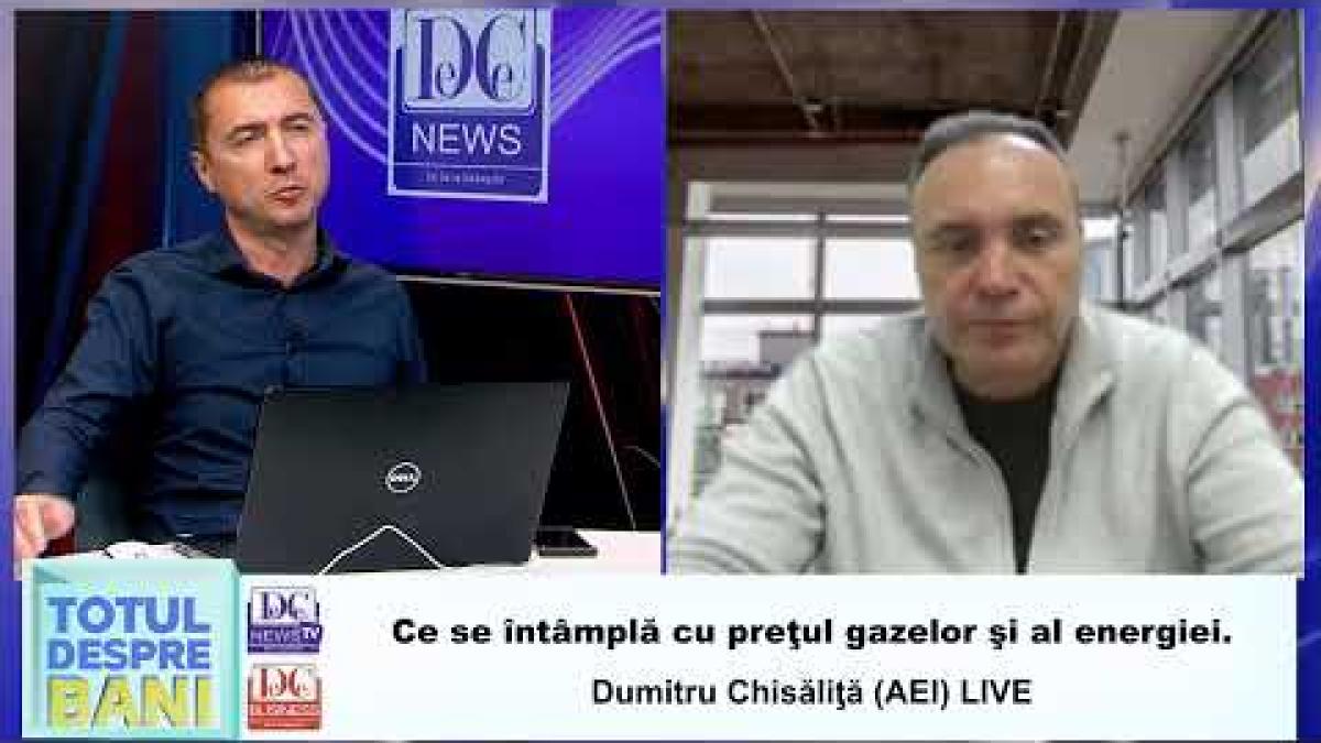 Ce se întâmplă cu preţul gazelor şi al energiei electrice. Dumitru Chisăliţă (AEI)