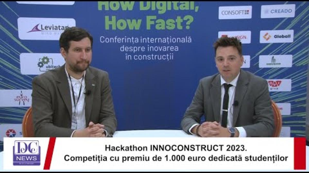 INNOCONSTRUCT 2023 / Hackathon. Proiectele care s-au impus și interviuri cu marii câștigători