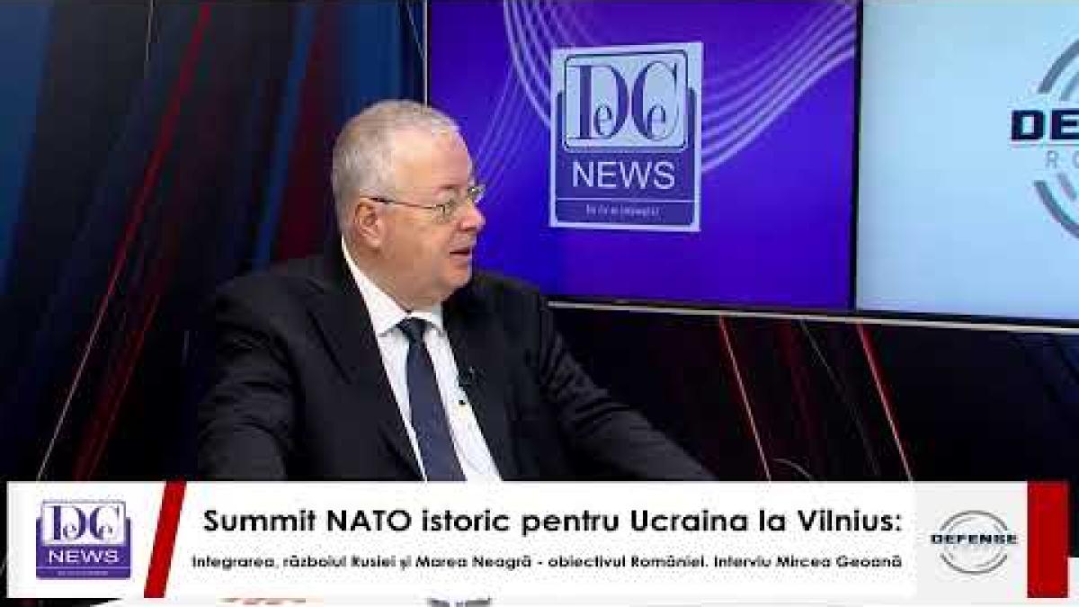 Summit istoric pentru Ucraina la Vilnius, România și obiectivul Marea Neagră Interviu Mircea Geoană