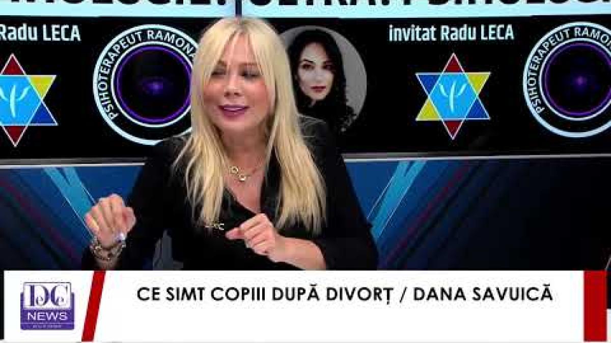 Dana Săvuică, Ramona Dumitru și Radu Leca, despre efectele divorțului la Ultrapsihologie
