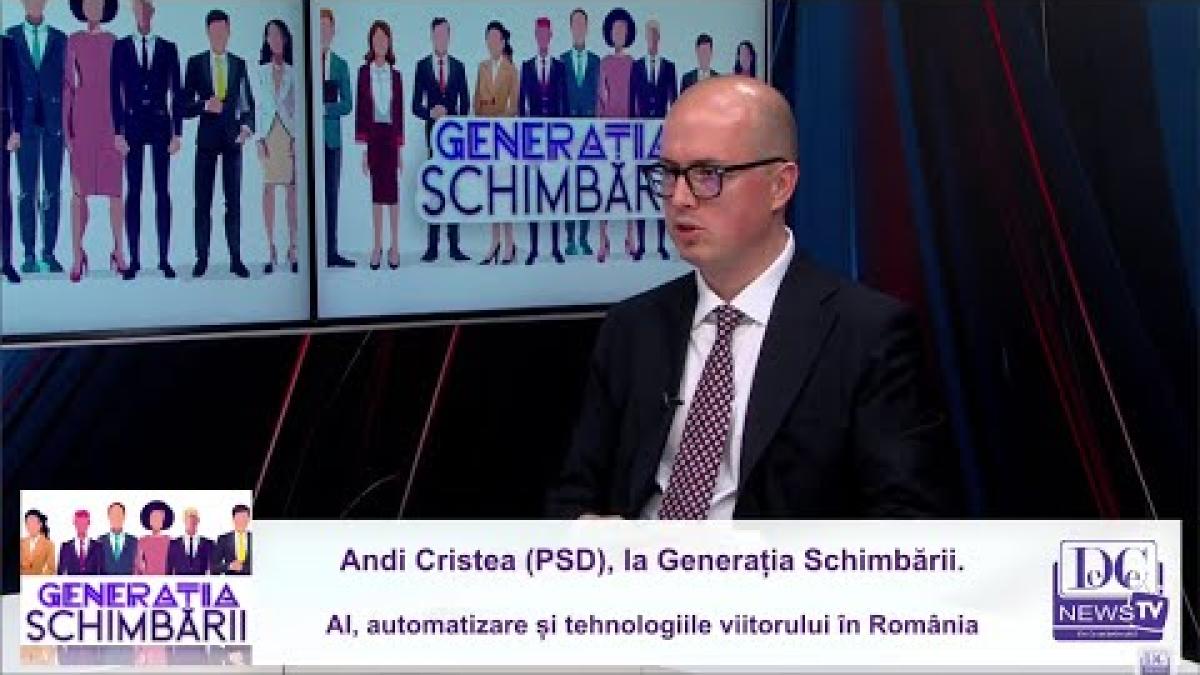 Andi Cristea (PSD), la Generația Schimbării. AI, automatizare și tehnologiile viitorului în România
