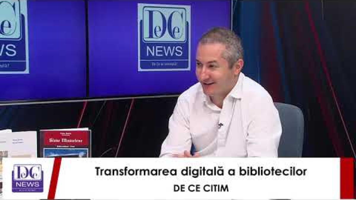 Transformarea digitală a bibliotecilor / DE CE CITIM