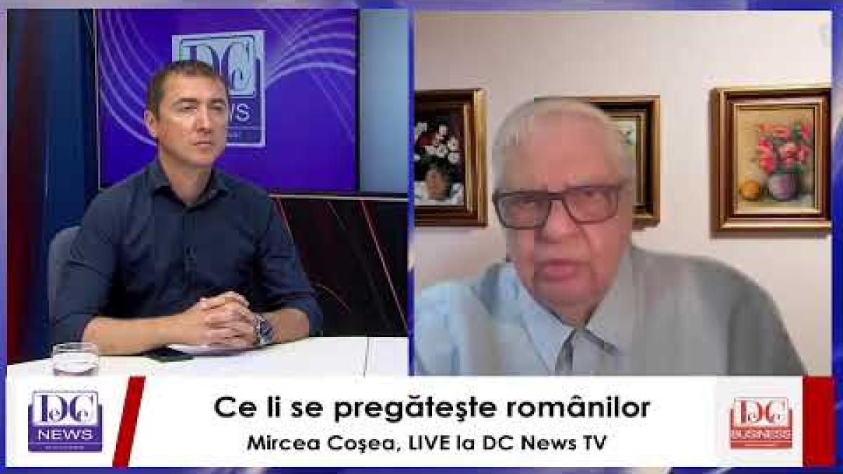 Ce li se pregăteşte românilor. Mircea Coşea, LIVE la DC News TV