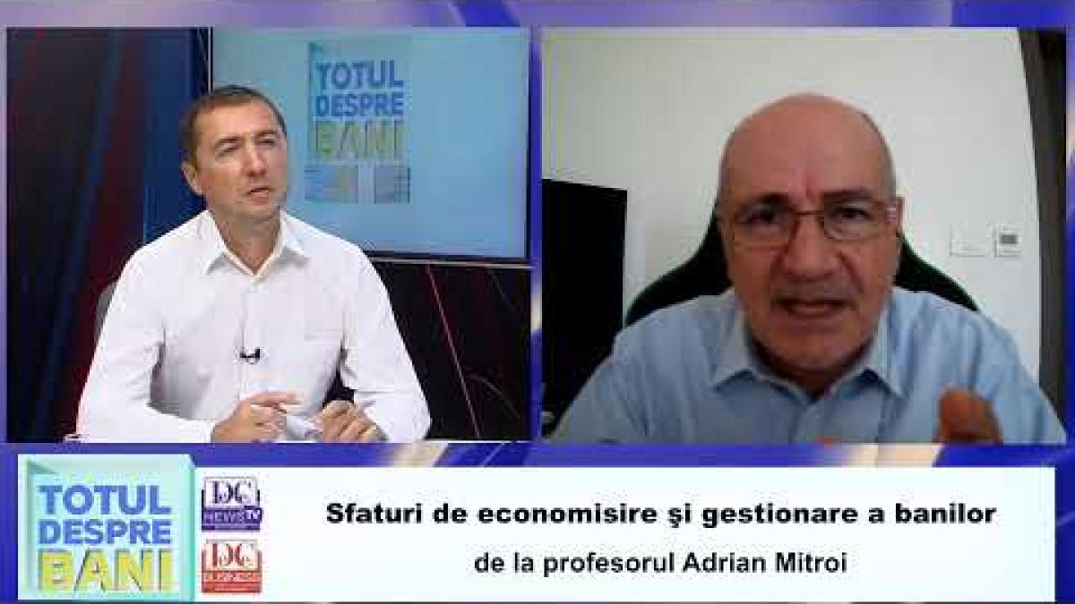 Sfaturi de economisire şi gestionare a banilor, de la profesorul Adrian Mitroi