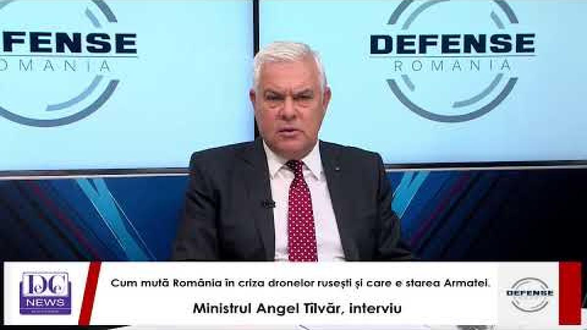 Cum mută România în criza dronelor rusești și care e starea Armatei. Ministrul Angel Tîlvăr,interviu