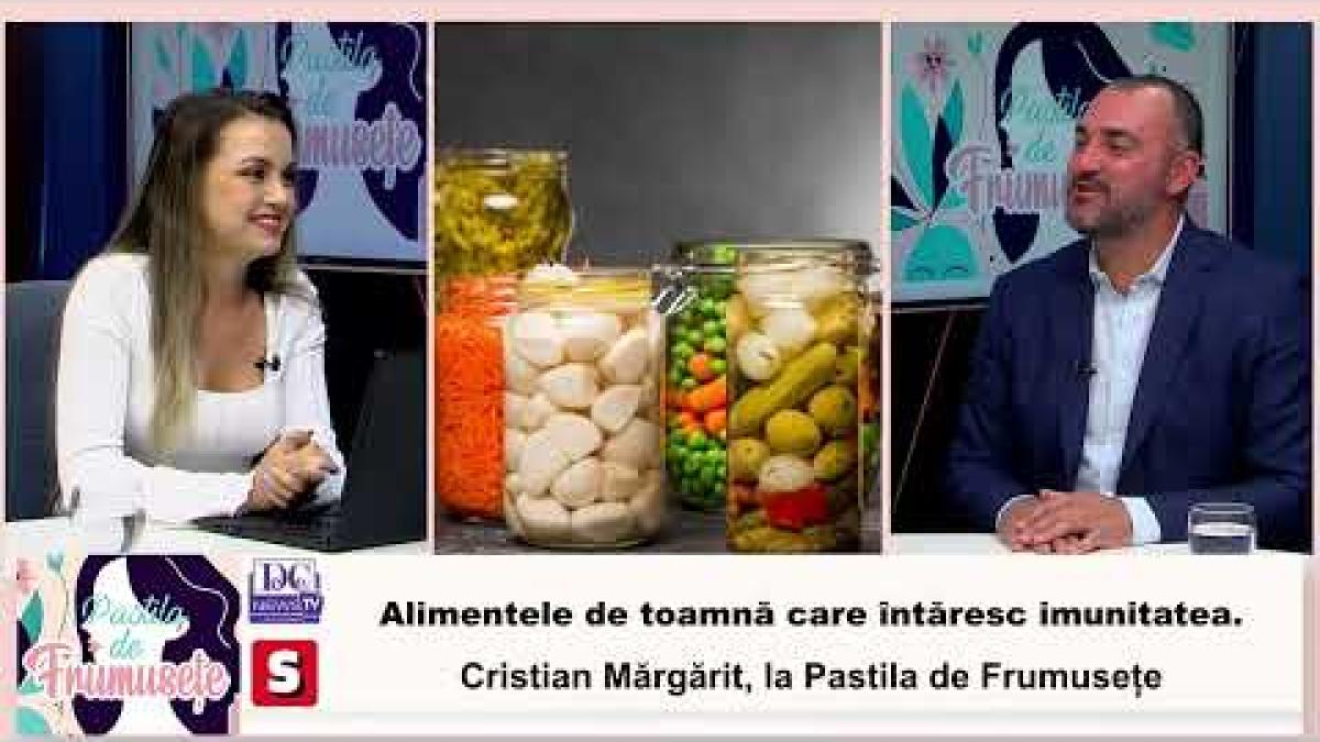 Alimentele de toamnă care întăresc imunitatea. Cristian Mărgărit, la Pastila de Frumusețe / VIDEO